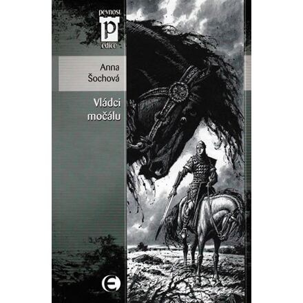 Vládci močálů - Anna Šochová