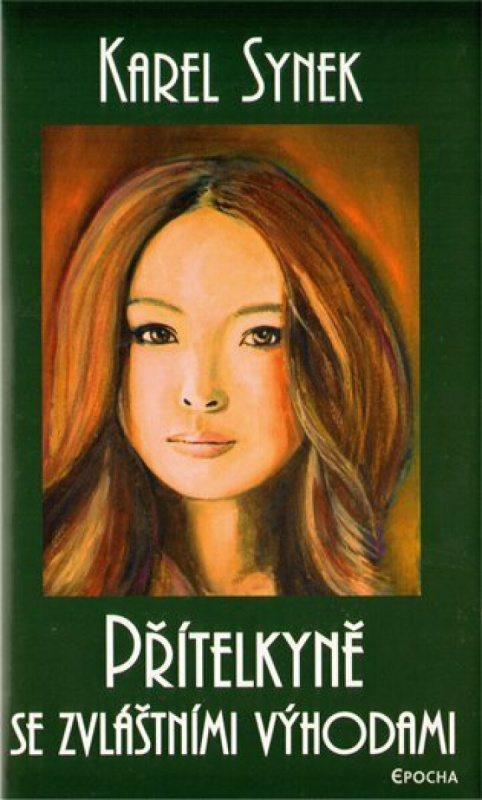 Přítelkyně se zvláštními výhodami - Karel Synek