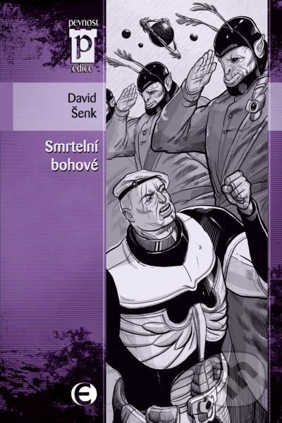 Smrtelní bohové - David Šenk