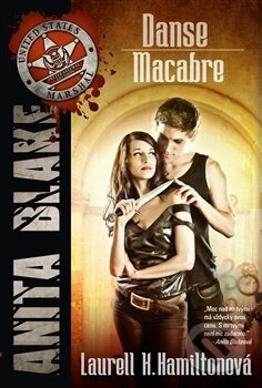 Danse Macabre (Anita Blakeová 14) - Laurell K. Hamiltonová - kniha z kategorie Detektivky, thrillery a horory