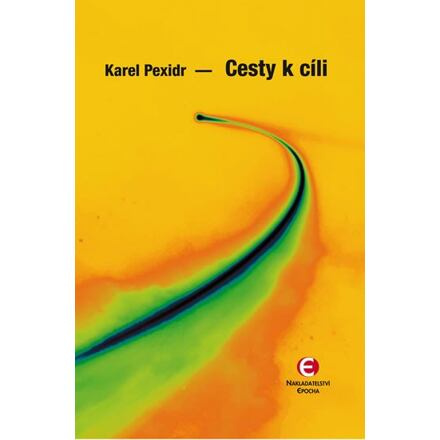 Cesty k cíli - Karel Pexidr