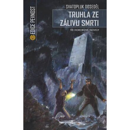 Truhla ze zálivu smrti - Svatopluk Doseděl