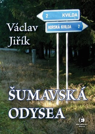 Šumavská odysea -  Václav Jiřík
