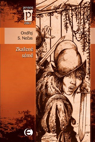 Zkažené sémě -  Ondřej S. Nečas