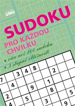 Sudoku pro každou chvilku - Petr Sýkora