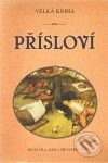 Velká kniha přísloví - Adéla Müllerová