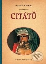 Velká kniha citátů - Matěj Barták