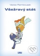 Všežravý stát - Václav Rambousek