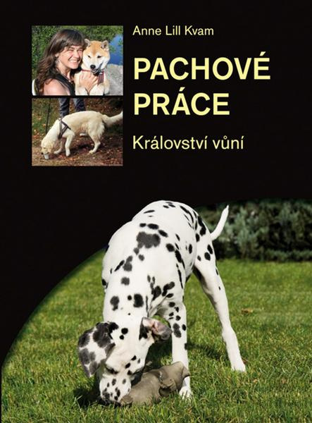 Pachové práce aneb Království vůní - Anne Lill Kvam