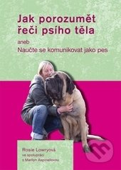 Jak porozumět řeči psího těla - Rosie Lowryová, Marilyn Aspinallová