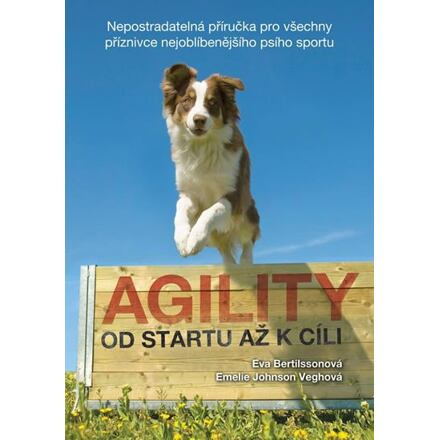 Agility - Od startu až k cíli - Emelie Johnson Veghová, Eva Bertilssonová