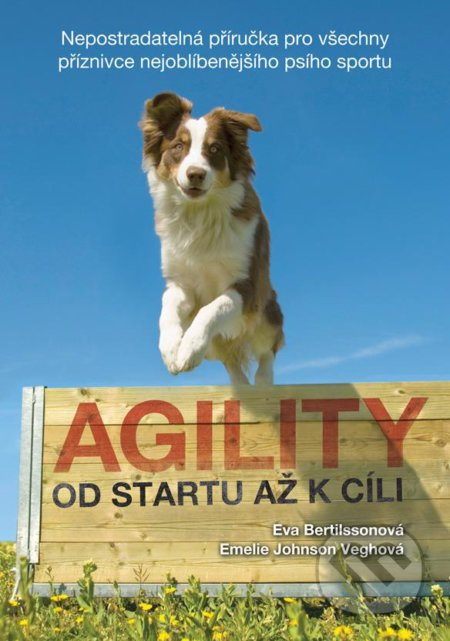 Agility - Od startu až k cíli - Emelie Johnson Veghová, Eva Bertilssonová