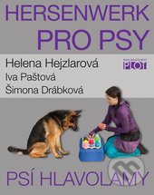Hersenwerk pro psy - Psí hlavolamy - Helena Hejzlarová, Iva Paštová, Šimona Drábková
