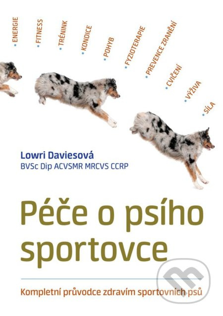 Péče o psího sportovce - Lowri Daviesová