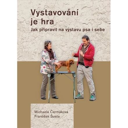 Vystavování je hra - František Šusta