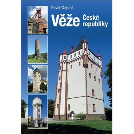 Věže České republiky - Pavel Gejdoš