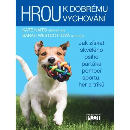 Hrou k dobrému vychování - Kate Naitová, Sarah Wescottová