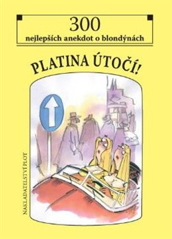 Platina útočí!