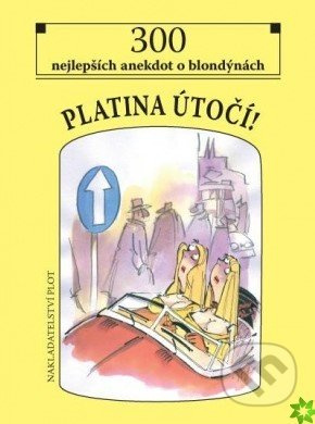 Platina útočí!