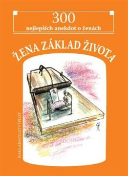 Žena základ života