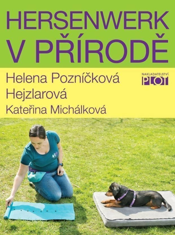 Hersenwerk v přírodě - Helena Hejzlarová, Kateřina Michálková