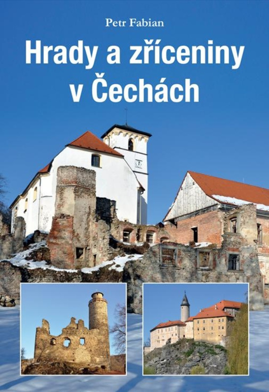 Hrady a zříceniny v Čechách - Petr Fabian