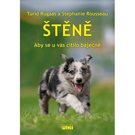Štěně - Turid Rugaas, Stephanie Rousseau