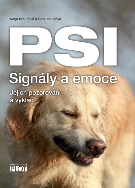 Psi - signály a emoce - Gabi Maueová, Katja Kraußová