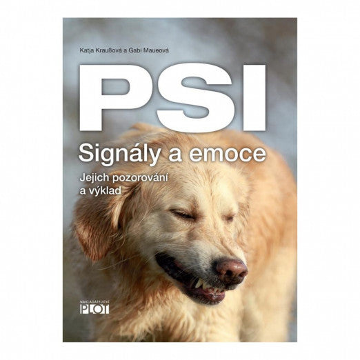 Psi - signály a emoce - Gabi Maueová, Katja Kraußová