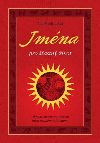 Jména pro šťastný život - Ella Modřanská