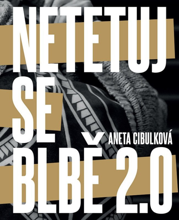 Netetuj se blbě - Aneta Cibulková