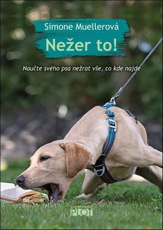 Nežer to! - Simone Muellerová