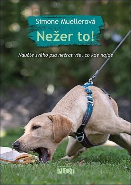 Nežer to! - Simone Muellerová