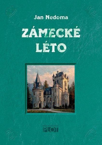 Zámecké léto - Jan Nedoma - kniha z kategorie Fantasy