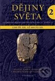 Dějiny světa 2 (Starověké světy a nové říše 1200 př. Kr. až 600 po Kr.) - kniha z kategorie Historie