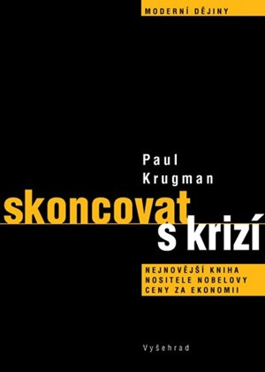 Skoncovat s krizí | Paul Krugman