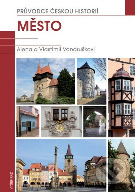 Město - Vlastimil Vondruška, Alena Vondrušková
