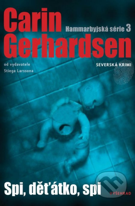Spi, děťátko, spi - Carin Gerhardsen
