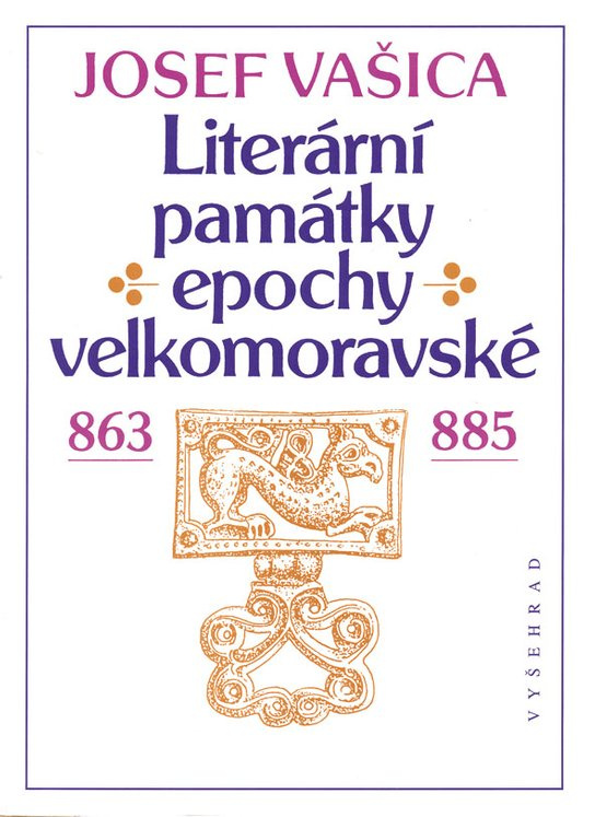 Literární památky epochy velkomoravské -  Josef Vašica