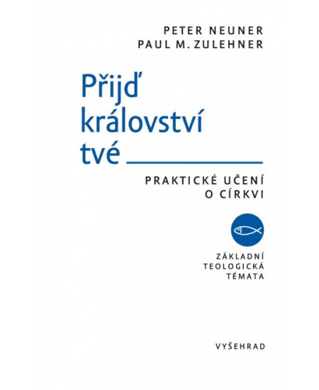 Přijď království tvé   Vyšehrad
