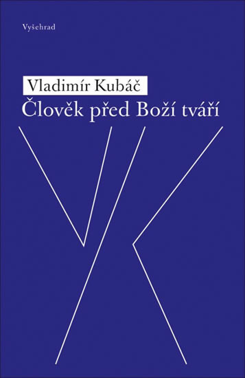 Člověk před Boží tváří - Vladimír Kubáč