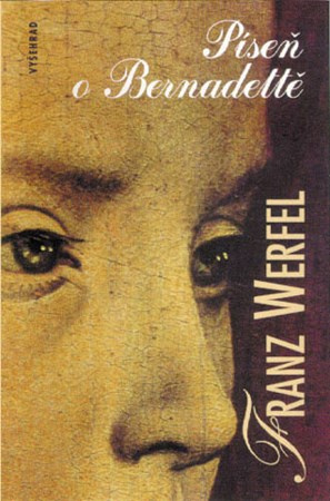 Píseň o Bernadettě | Franz Werfel