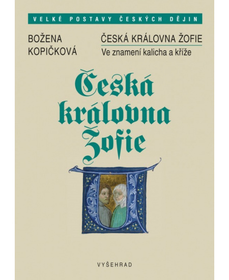 Česká královna Žofie - Božena Kopičková