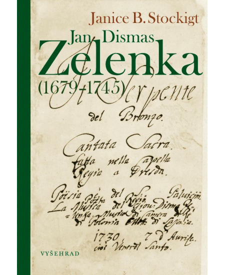 Jan Dismas Zelenka (1679–1745) - Janice B. Stockigt