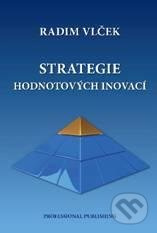Strategie hodnotových inovací (Tvorba, rozvoj a měřitelnost inovací) - kniha z kategorie Management