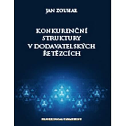 Konkurenční struktury v dodavatelských řetězcích