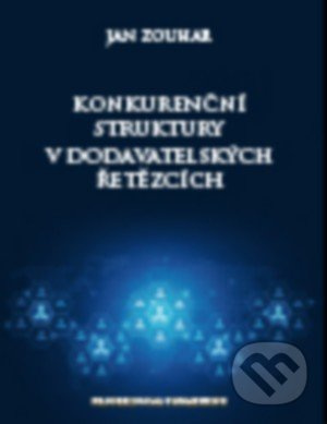 Konkurenční struktury v dodavatelských řetězcích