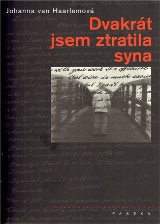 Dvakrát jsem ztratila syna