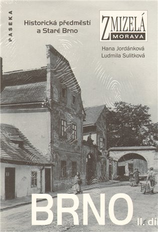 Zmizelá Morava-Brno II. díl