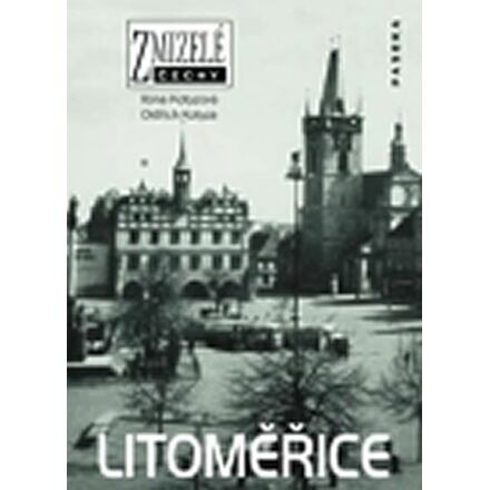Zmizelé Čechy-Litoměřice - Oldřich Kotyza, Ilona Kotyzová